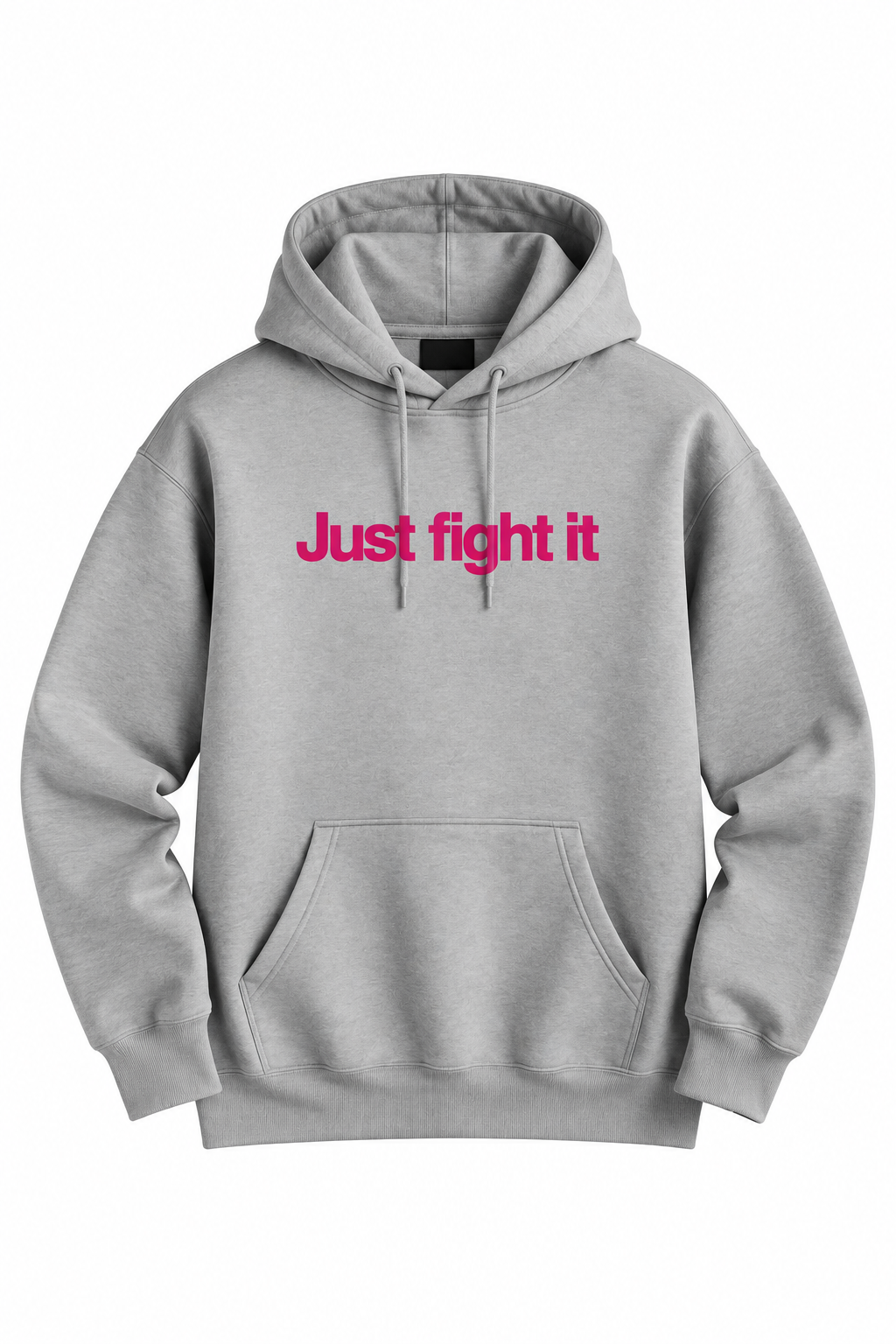 Just Fight It Hoodie